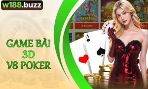Game Bài 3D V8 Poker