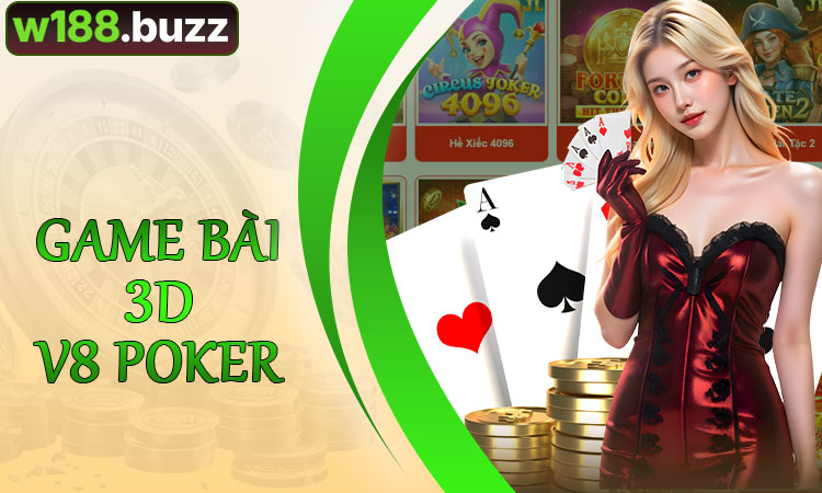 Game Bài 3D V8 Poker