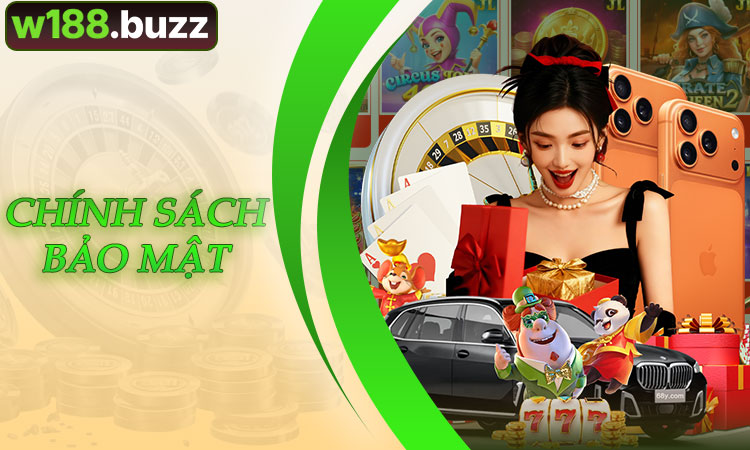 Chính Sách Bảo Mật